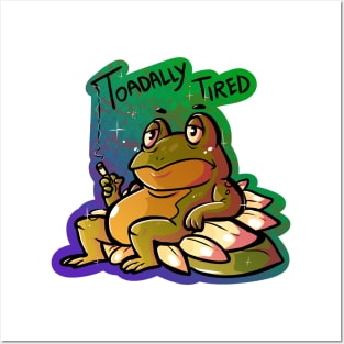 Toadally Tired Posters and Art